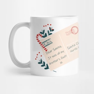 Dear Santa – it was all my Brother’s fault Mug